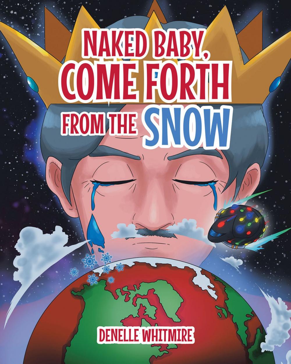 Big bigCover of Naked Baby, Come Forth from the Snow