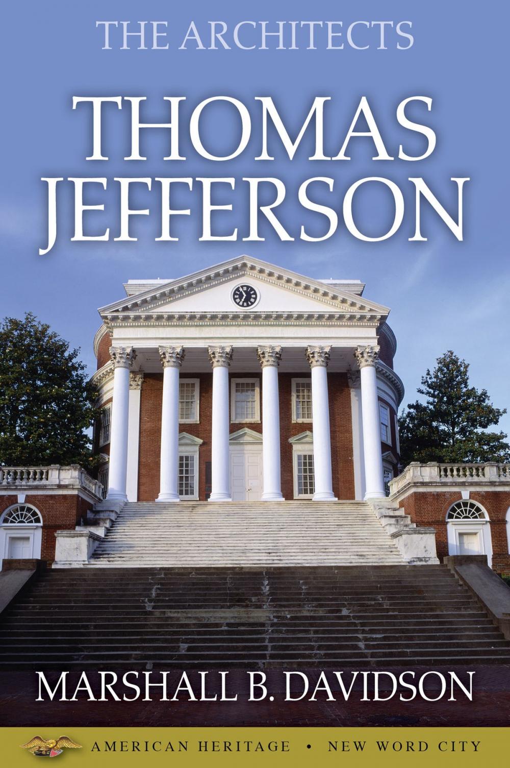 Big bigCover of The Architects: Thomas Jefferson