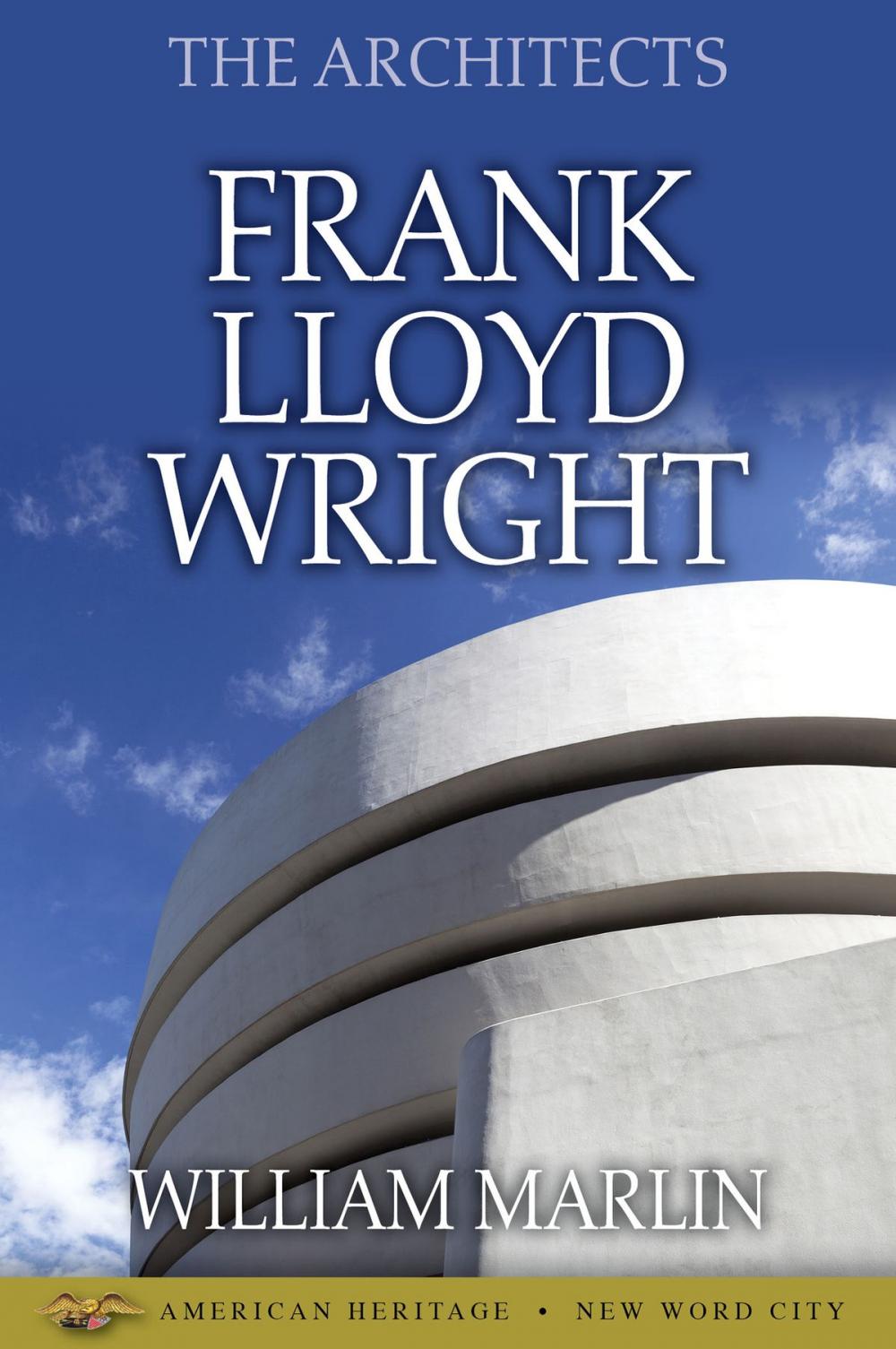 Big bigCover of The Architects: Frank Lloyd Wright