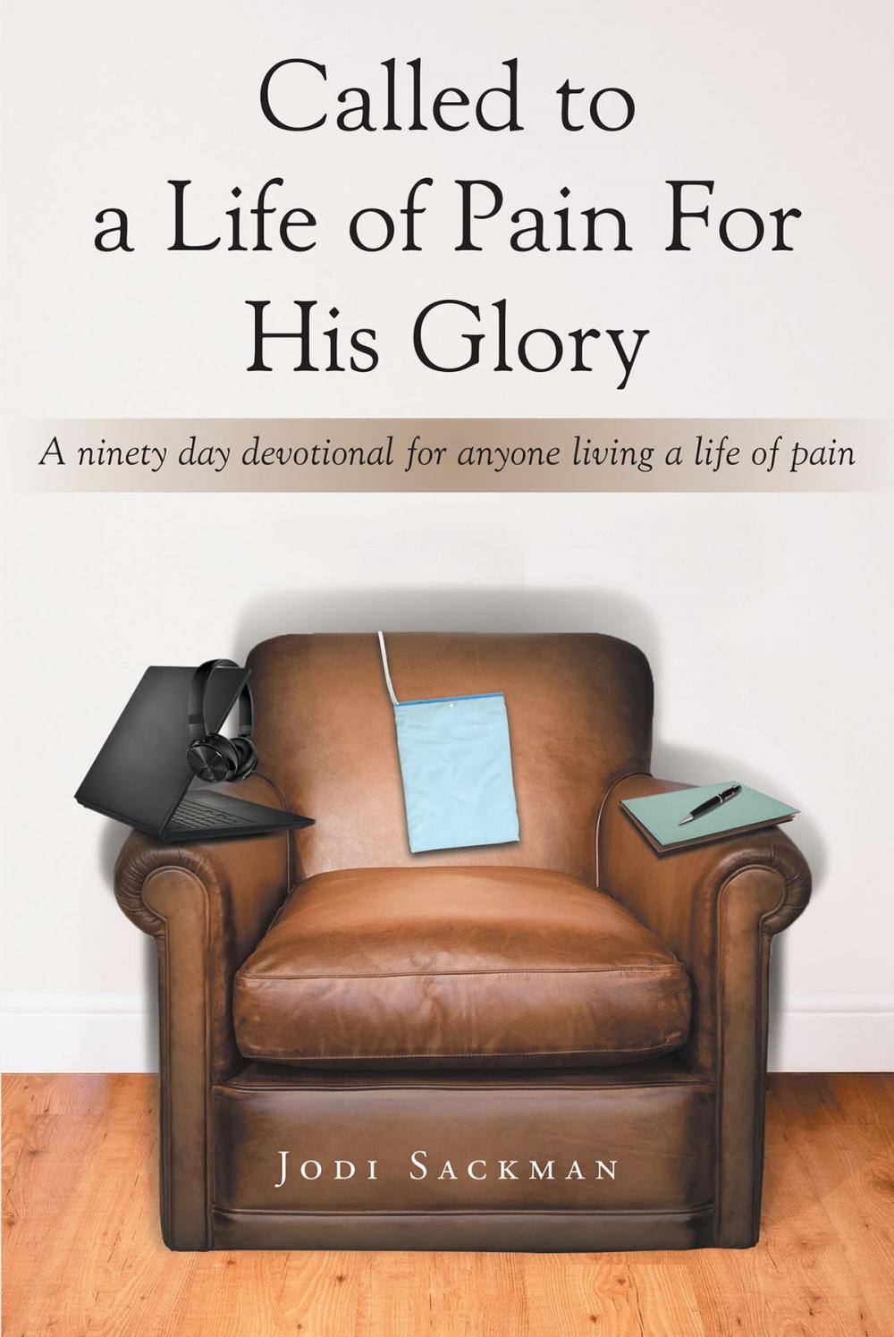 Big bigCover of Called to a Life of Pain For His Glory