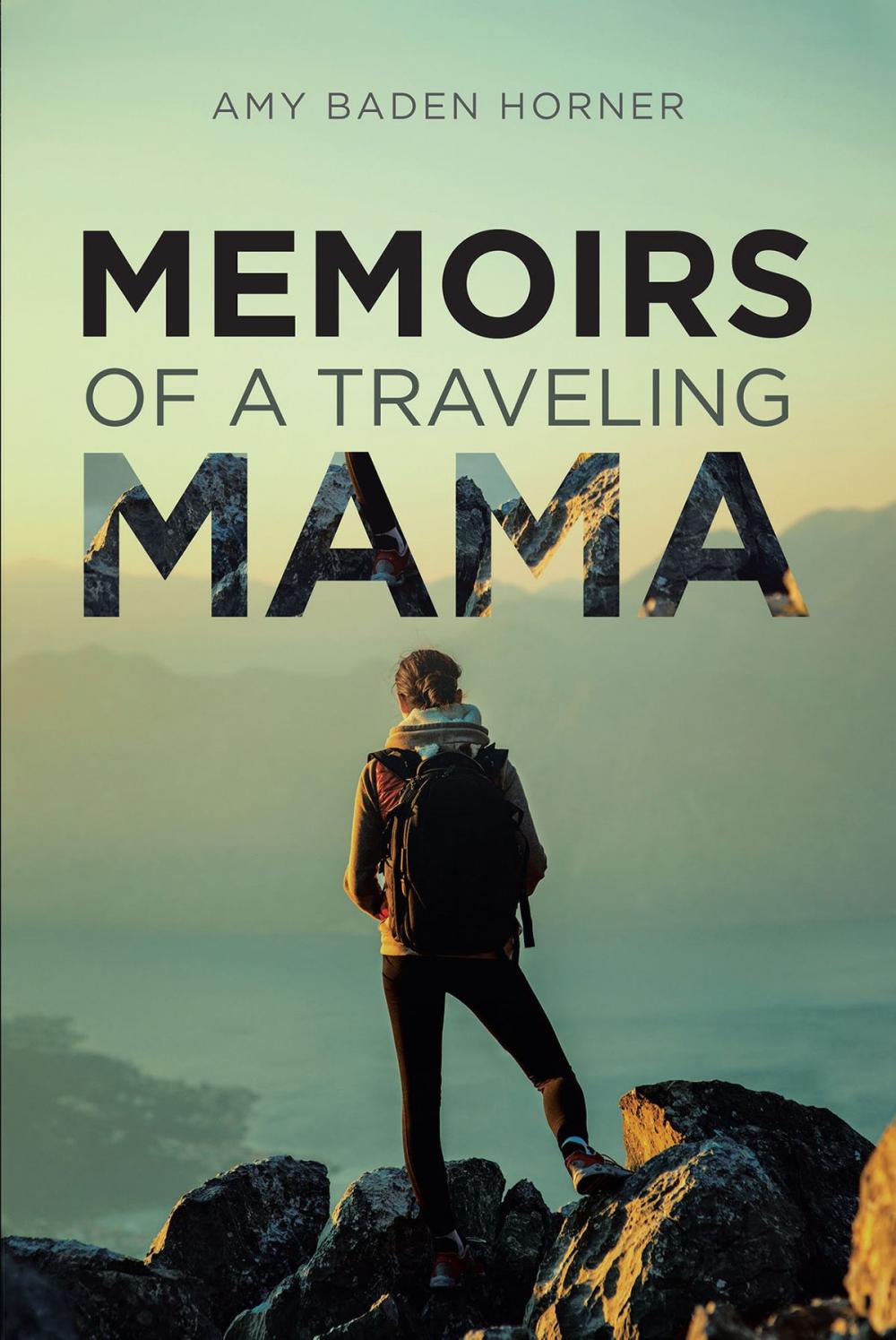 Big bigCover of Memoirs of a Traveling Mama