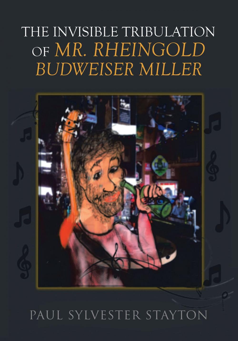 Big bigCover of The Invisible Tribulation of Mr. Rheingold Budweiser Miller