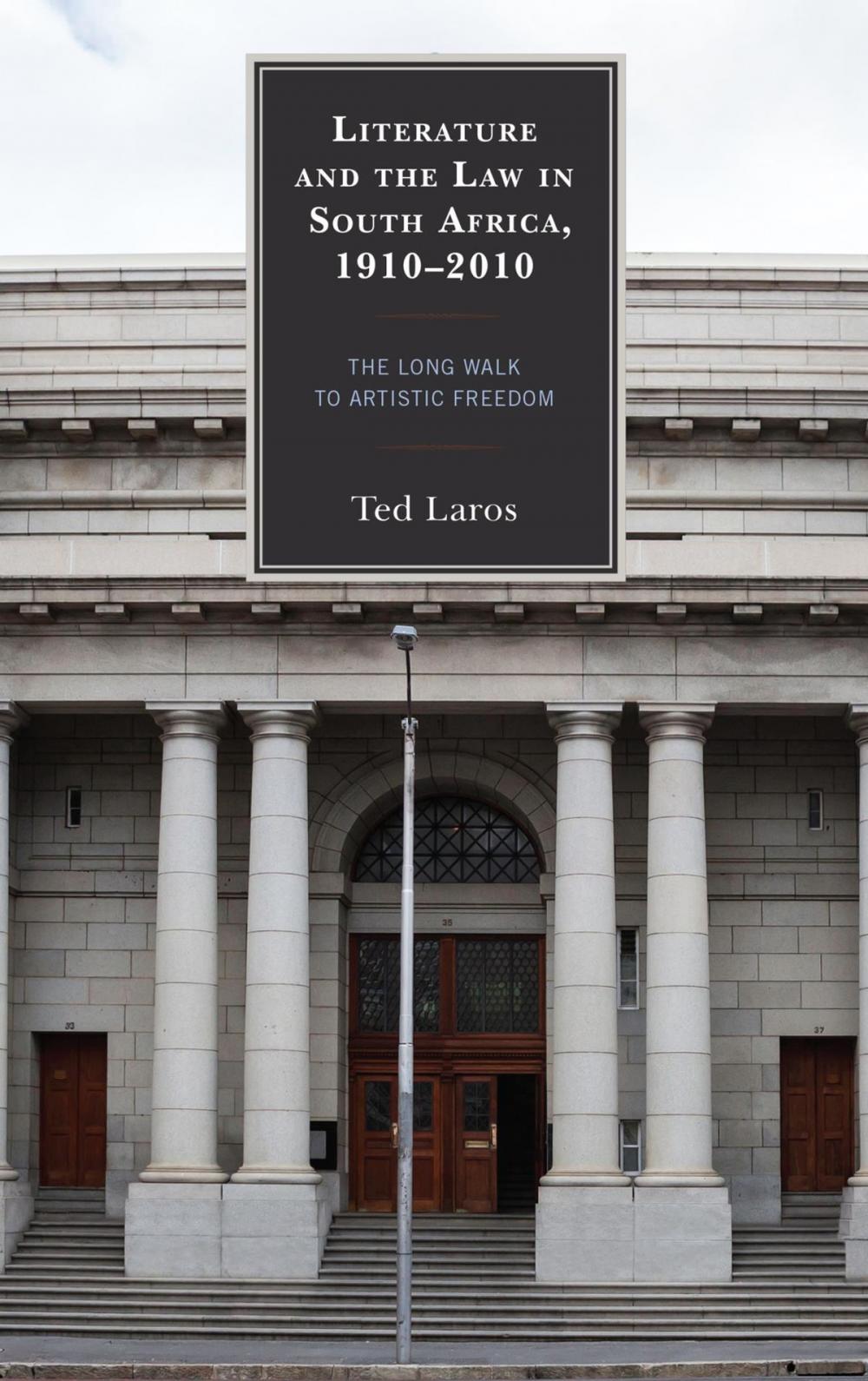 Big bigCover of Literature and the Law in South Africa, 1910–2010