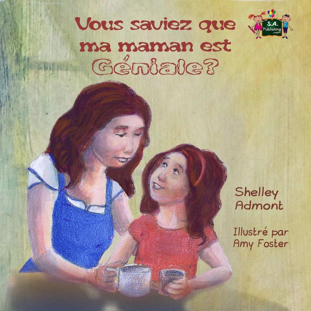 Big bigCover of Vous saviez que ma maman est géniale? (Did You Know My Mom is Awesome? French edition)