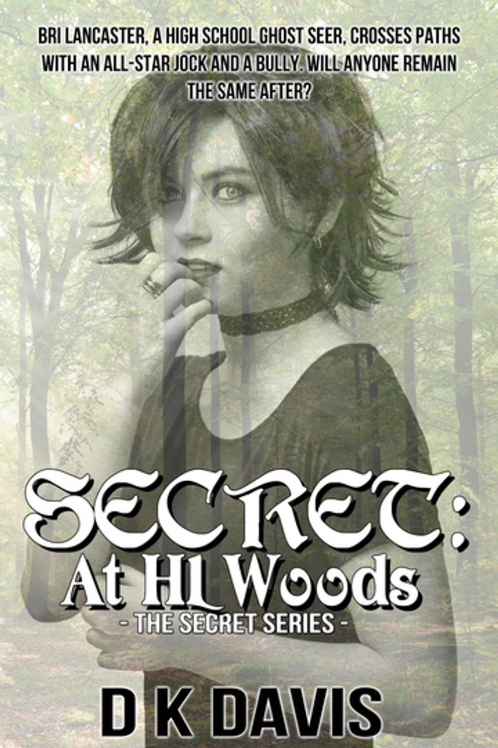 Big bigCover of Secret: At HL Woods