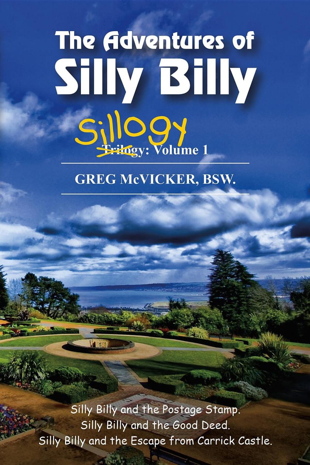 Big bigCover of The Adventures of Silly Billy: Sillogy