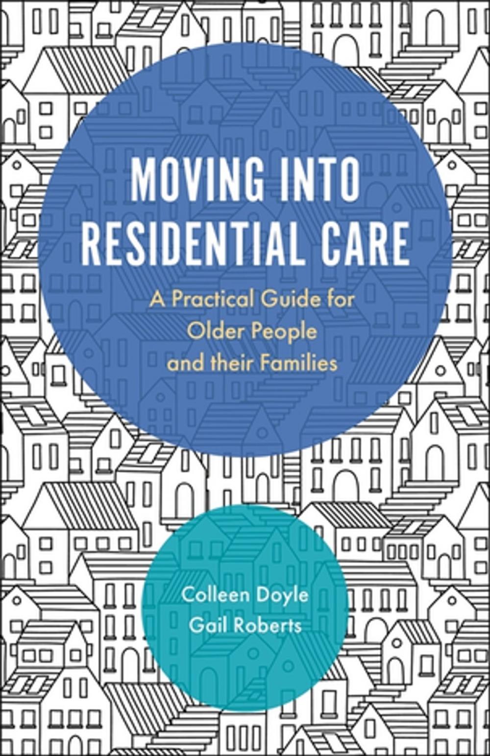 Big bigCover of Moving into Residential Care