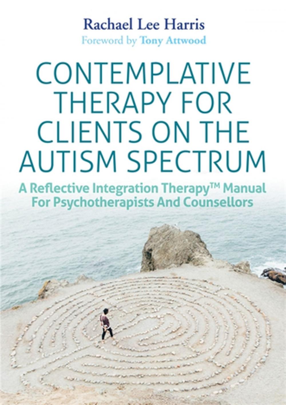 Big bigCover of Contemplative Therapy for Clients on the Autism Spectrum