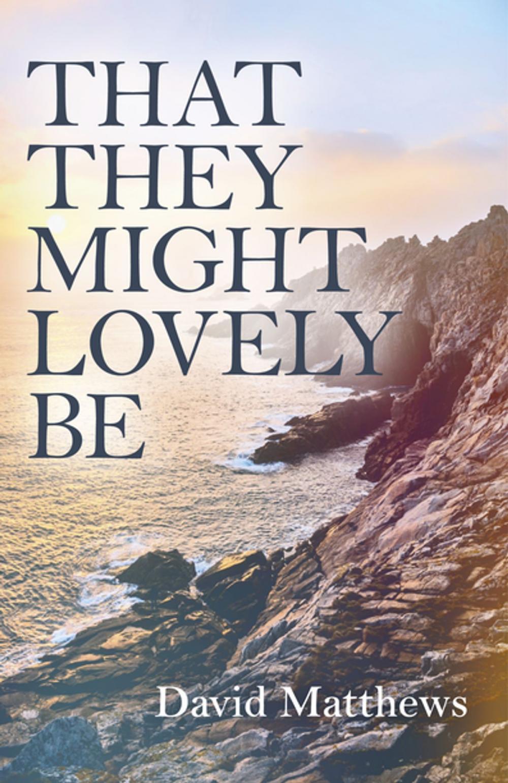 Big bigCover of That They Might Lovely Be