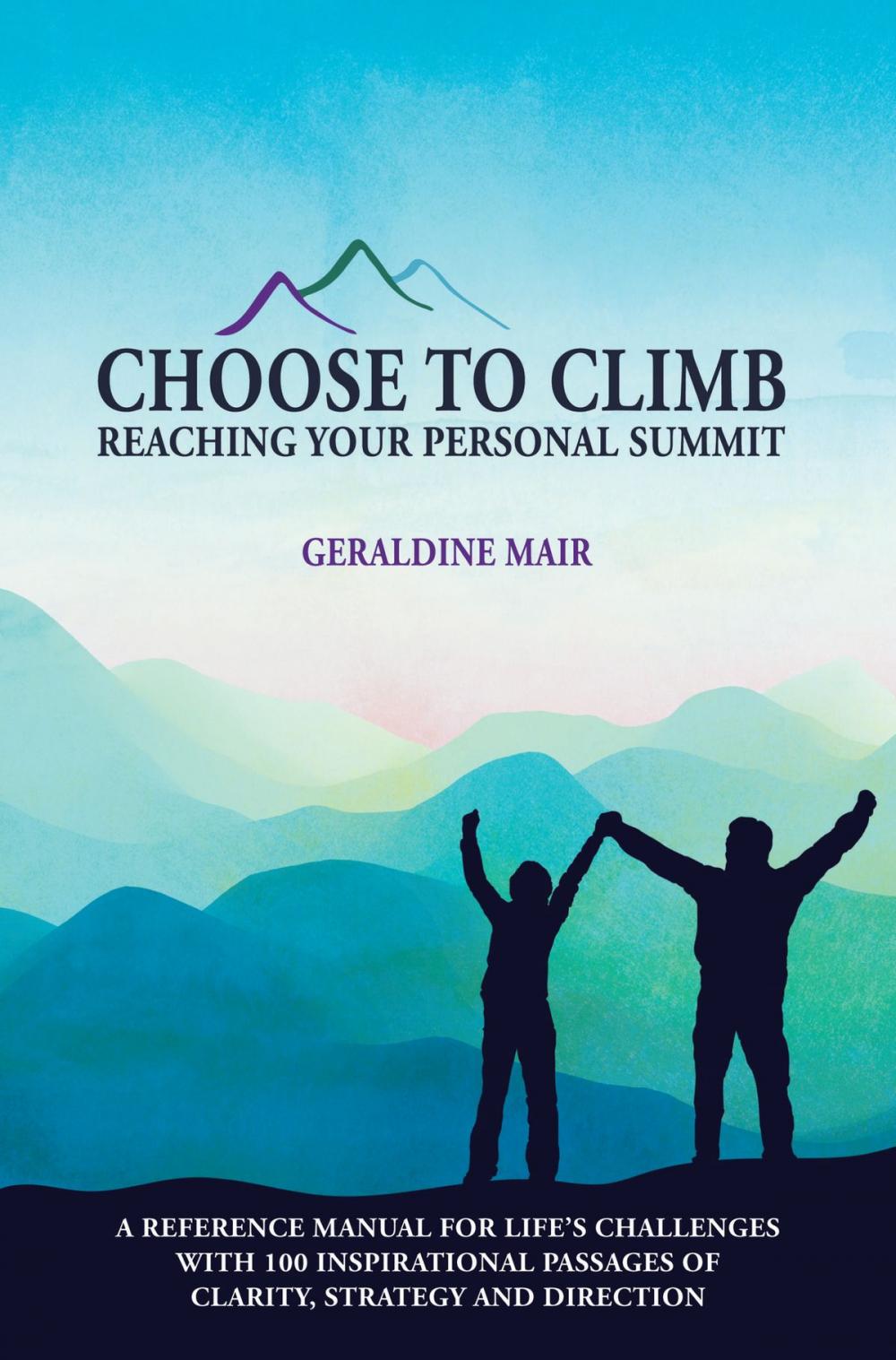 Big bigCover of Choose to Climb - Reaching Your Personal Summit