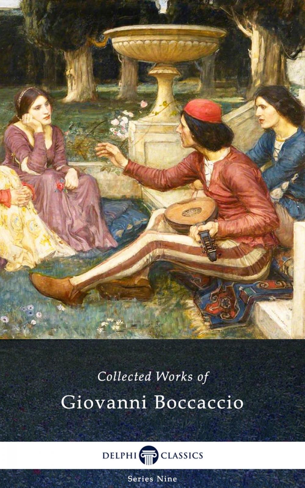 Big bigCover of The Decameron and Collected Works of Giovanni Boccaccio (Illustrated)