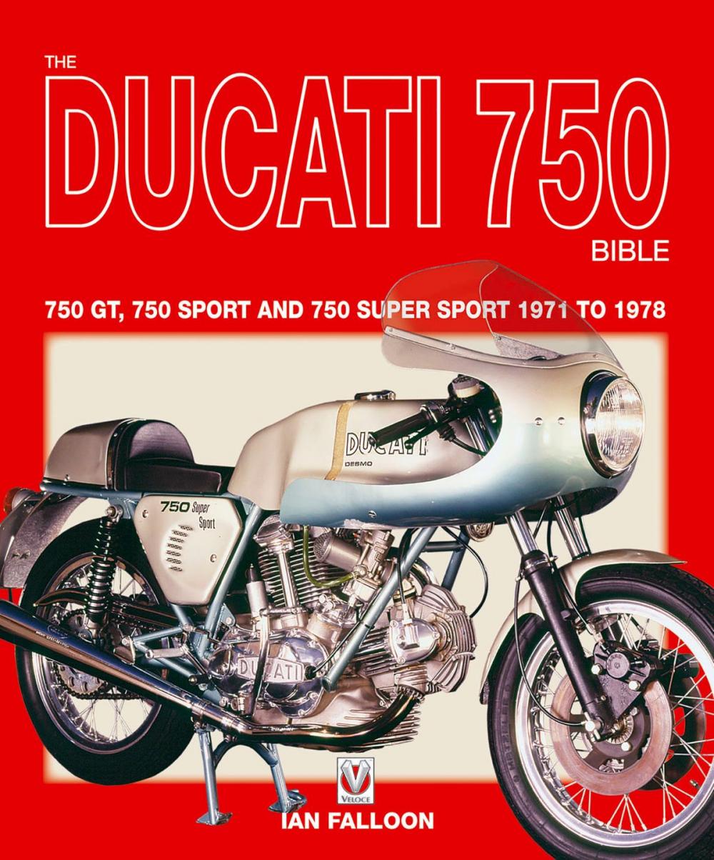 Big bigCover of The Ducati 750 Bible