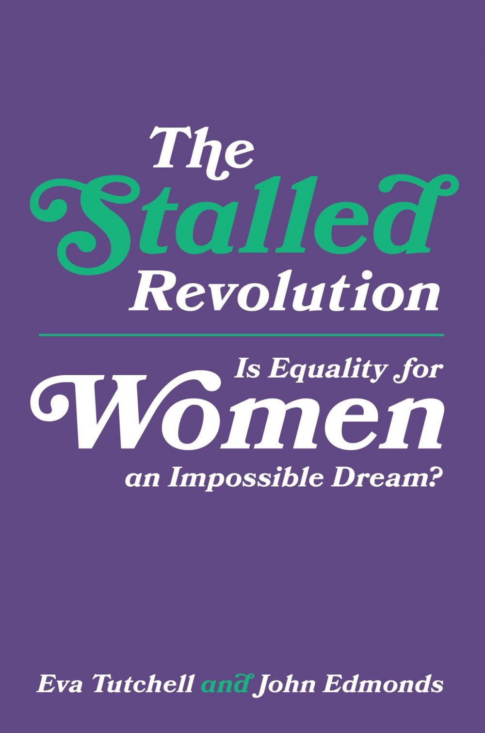 Big bigCover of The Stalled Revolution