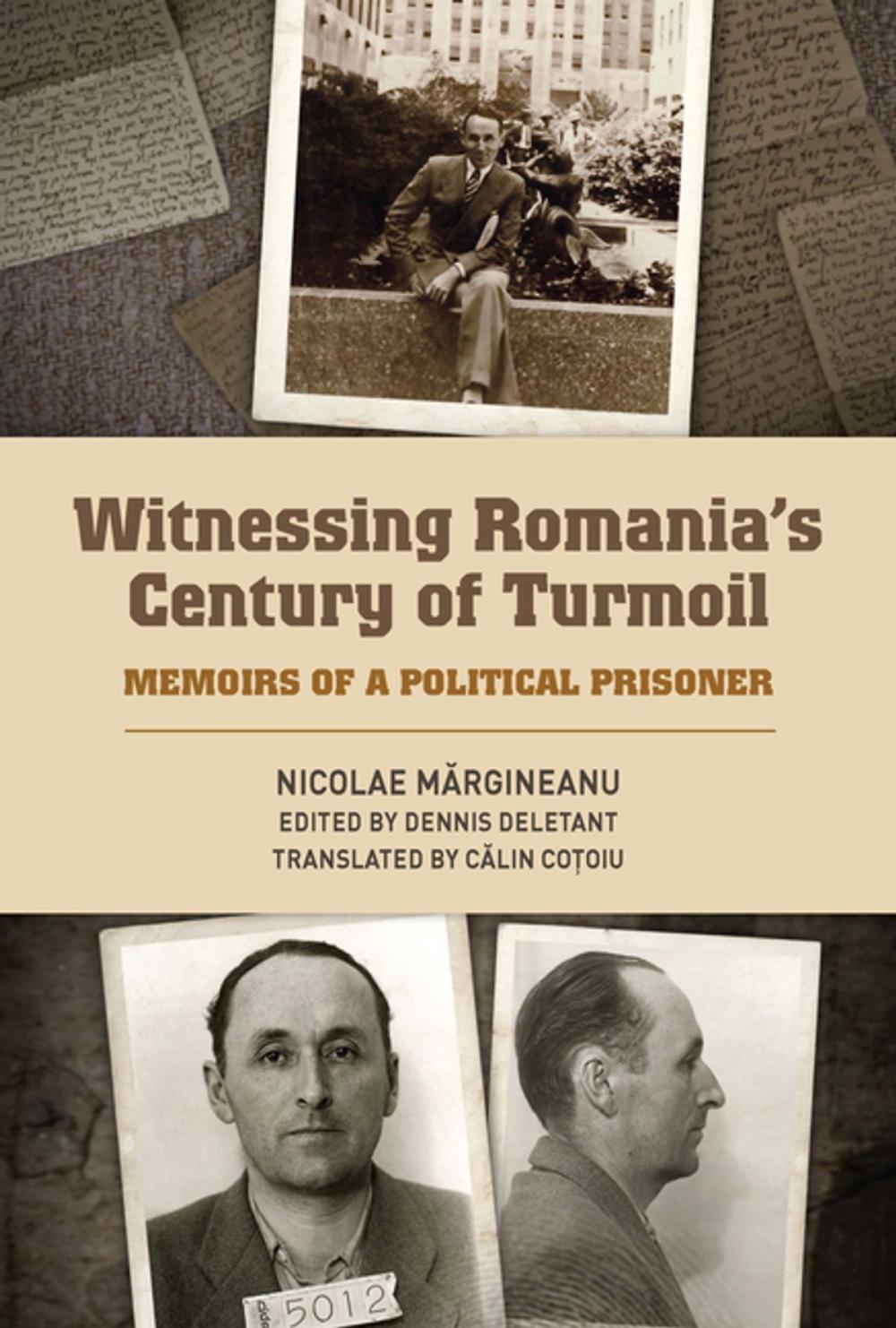 Big bigCover of Witnessing Romania's Century of Turmoil