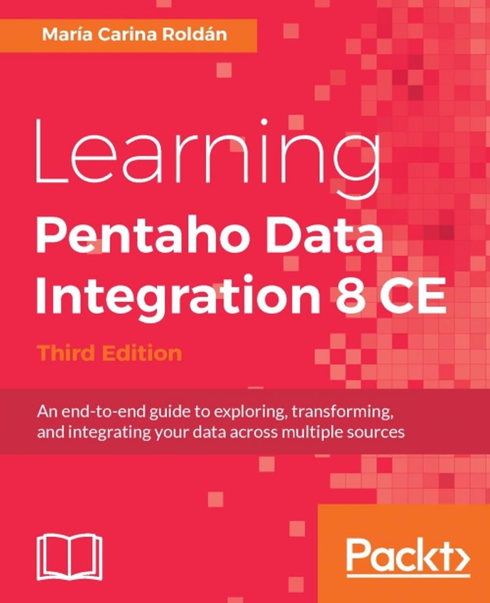 Big bigCover of Learning Pentaho Data Integration 8 CE - Third Edition