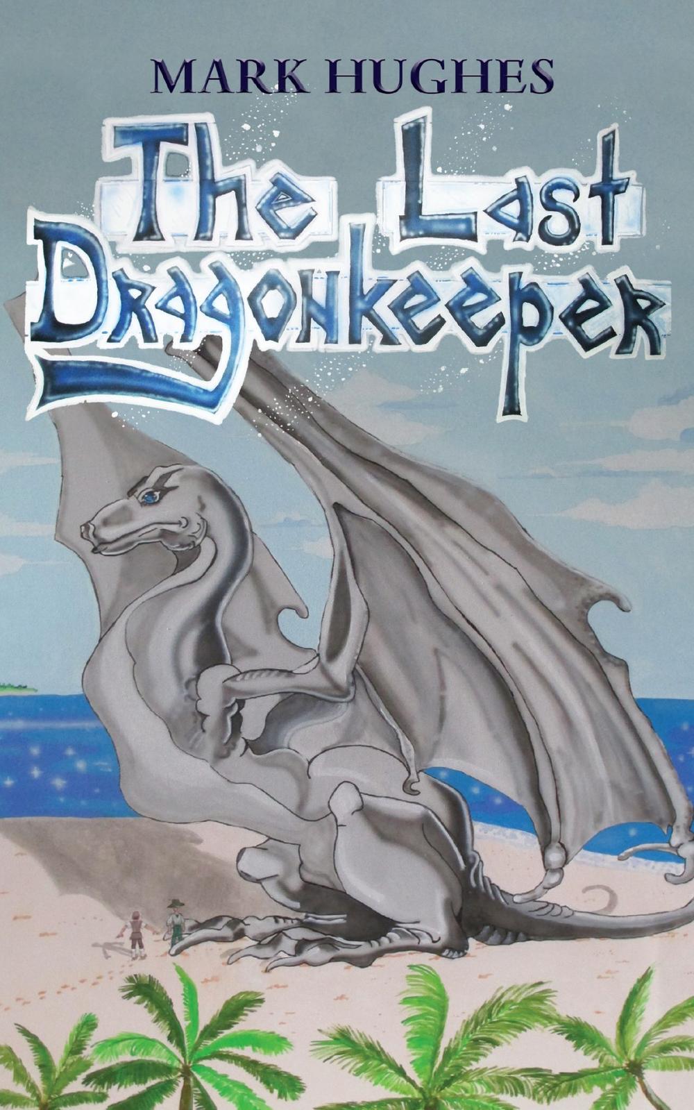 Big bigCover of The Last Dragonkeeper