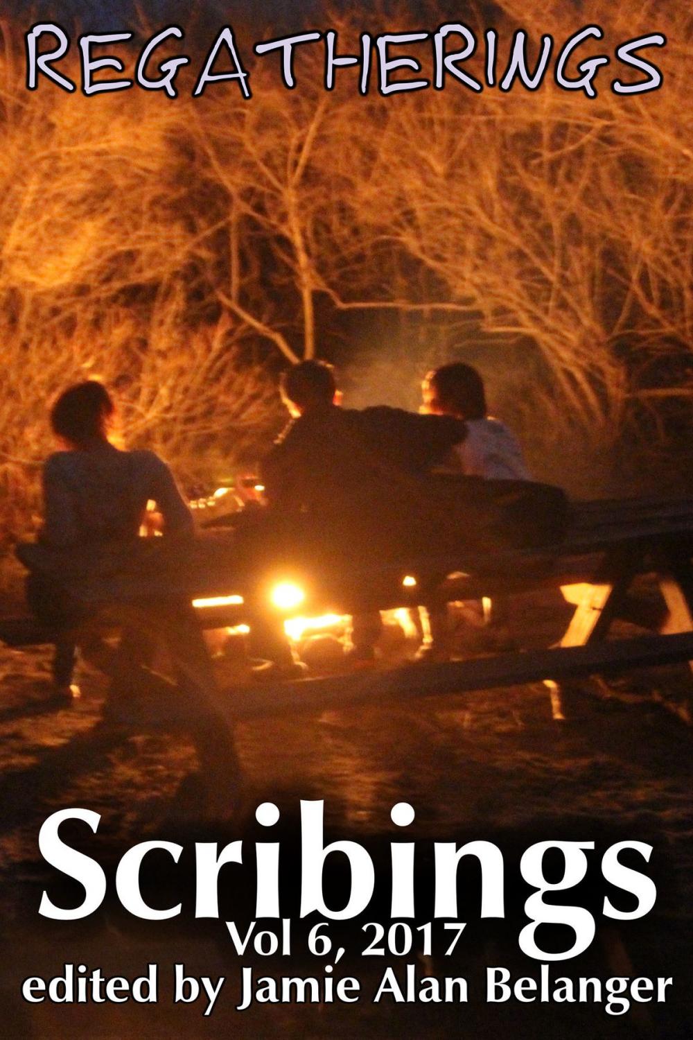 Big bigCover of Scribings, Vol 6: Regatherings