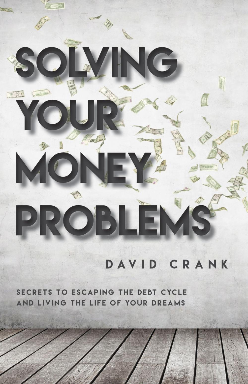 Big bigCover of Solving Your Money Problems