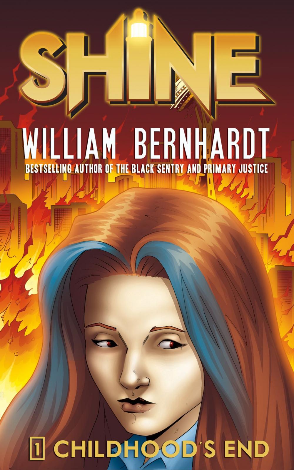 Big bigCover of Childhood's End (William Bernhardt's Shine Series Book 1)