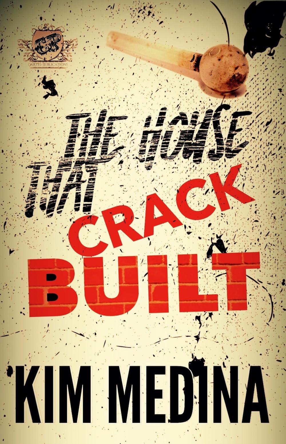 Big bigCover of The House That Crack Built