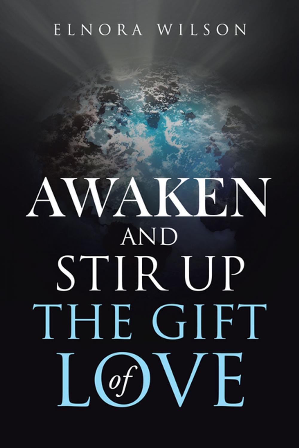 Big bigCover of Awaken and Stir up the Gift of Love