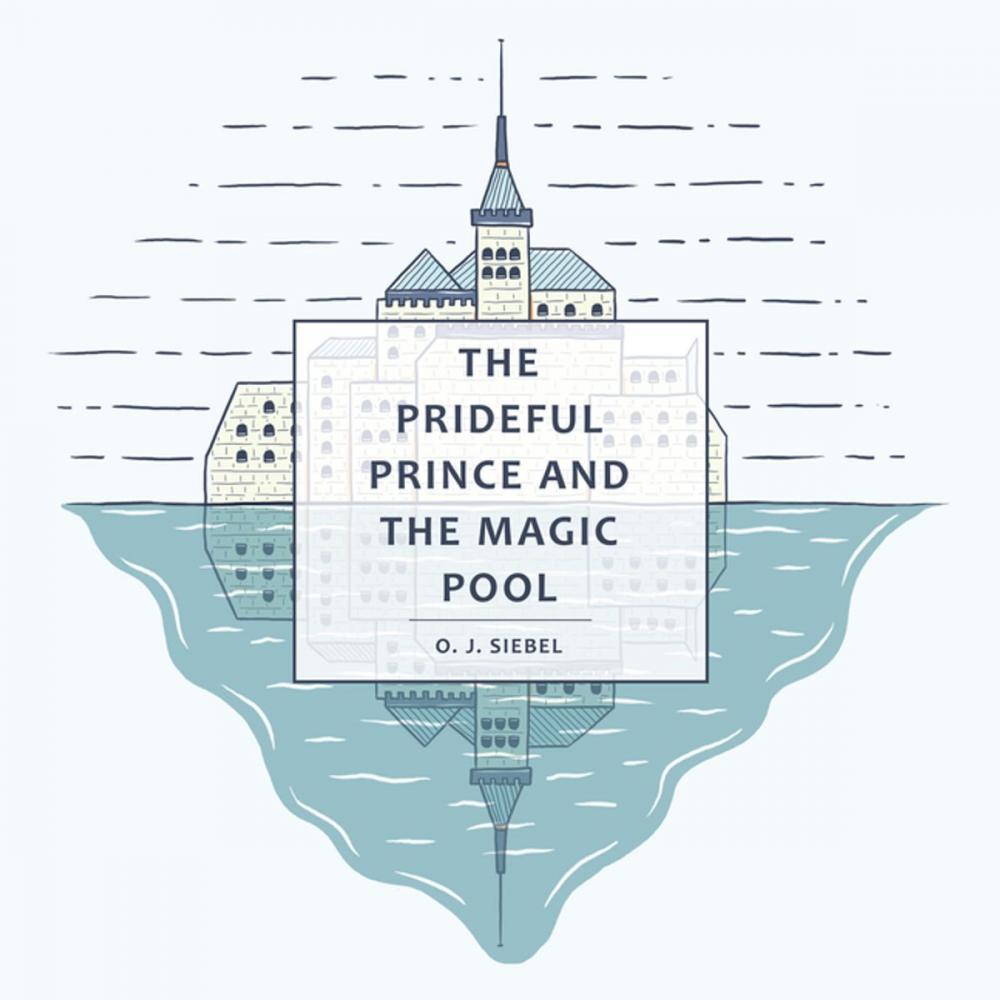 Big bigCover of The Prideful Prince and the Magic Pool