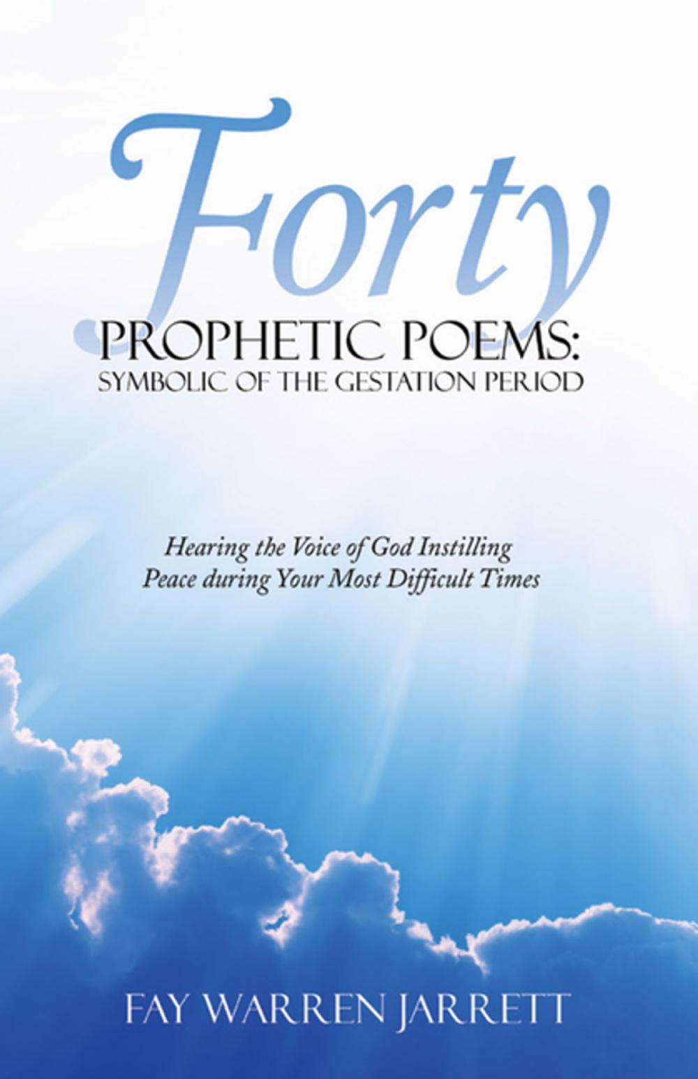 Big bigCover of Forty Prophetic Poems: Symbolic of the Gestation Period