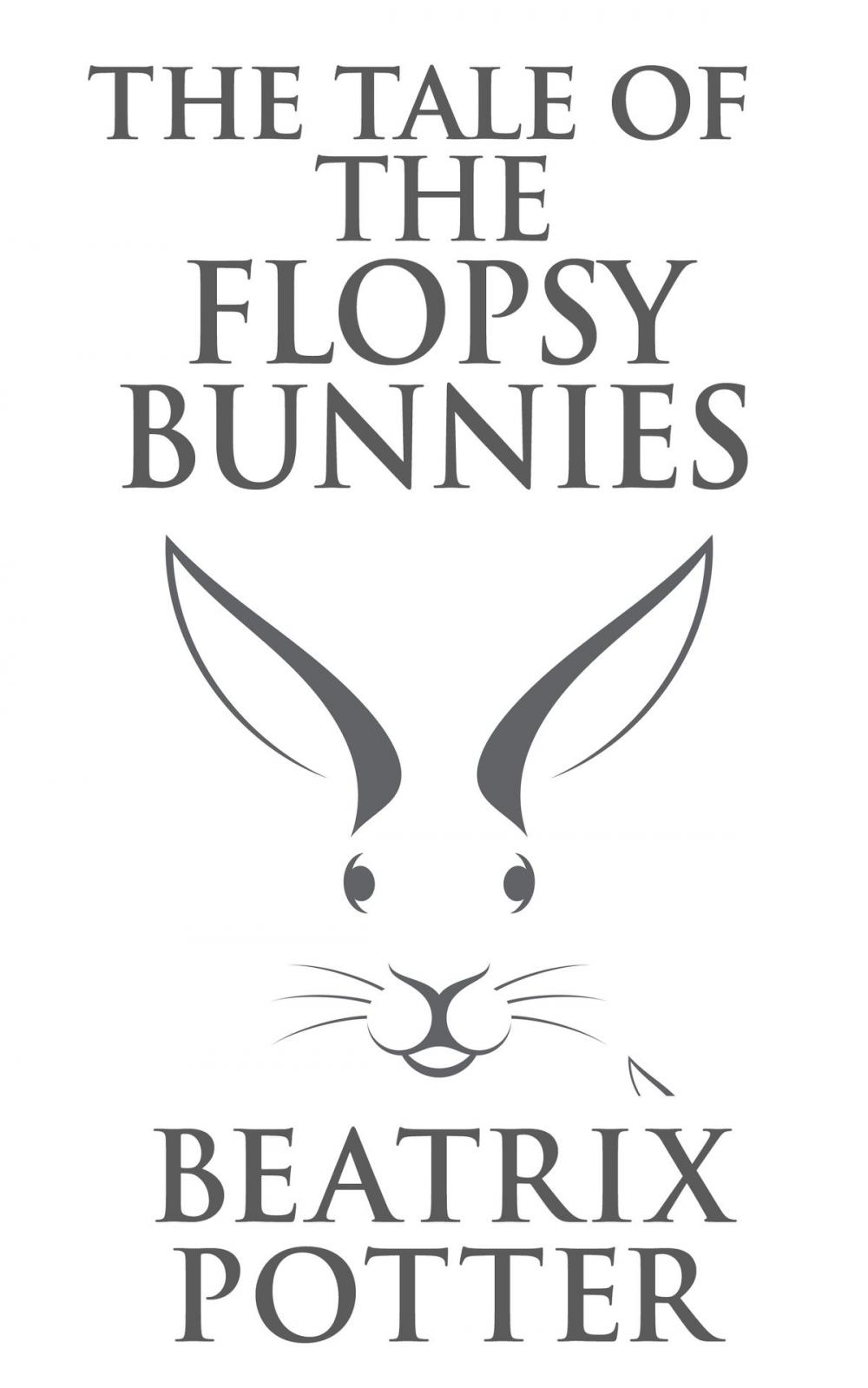Big bigCover of The Tale of the Flopsy Bunnies