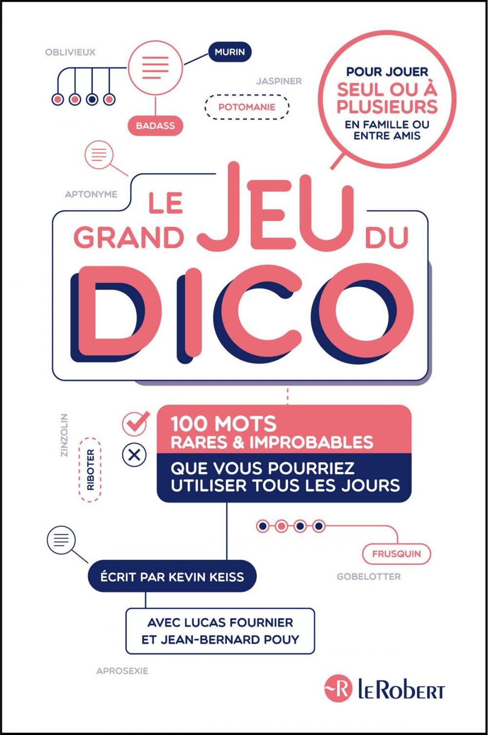 Big bigCover of Le grand jeu du dico : 100 mots rares et improbables que vous pourriez utiliser tous les jours