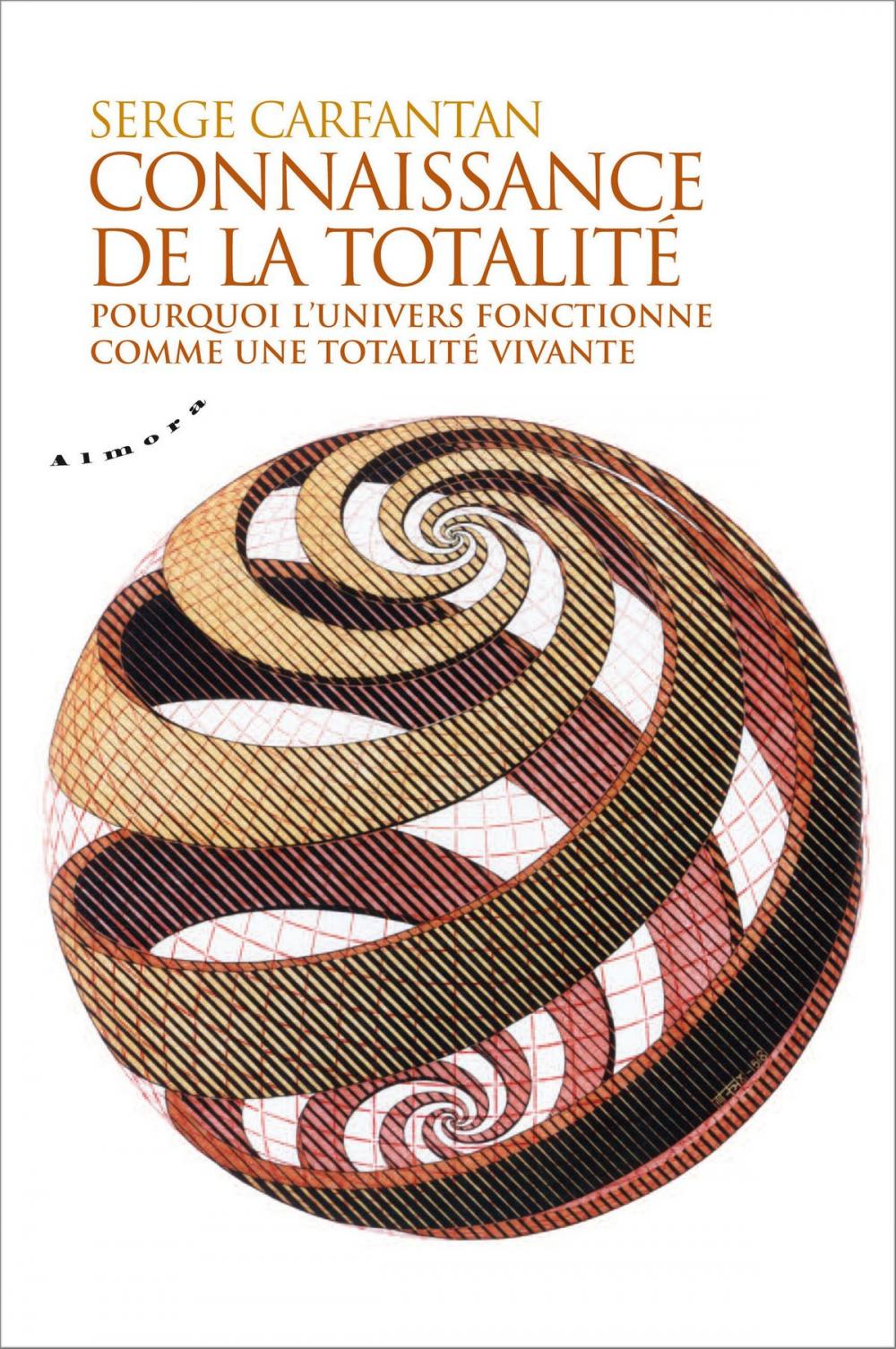 Big bigCover of Connaissance de la totalité - Pourquoi l'univers fonctionne comme une totalité vivante