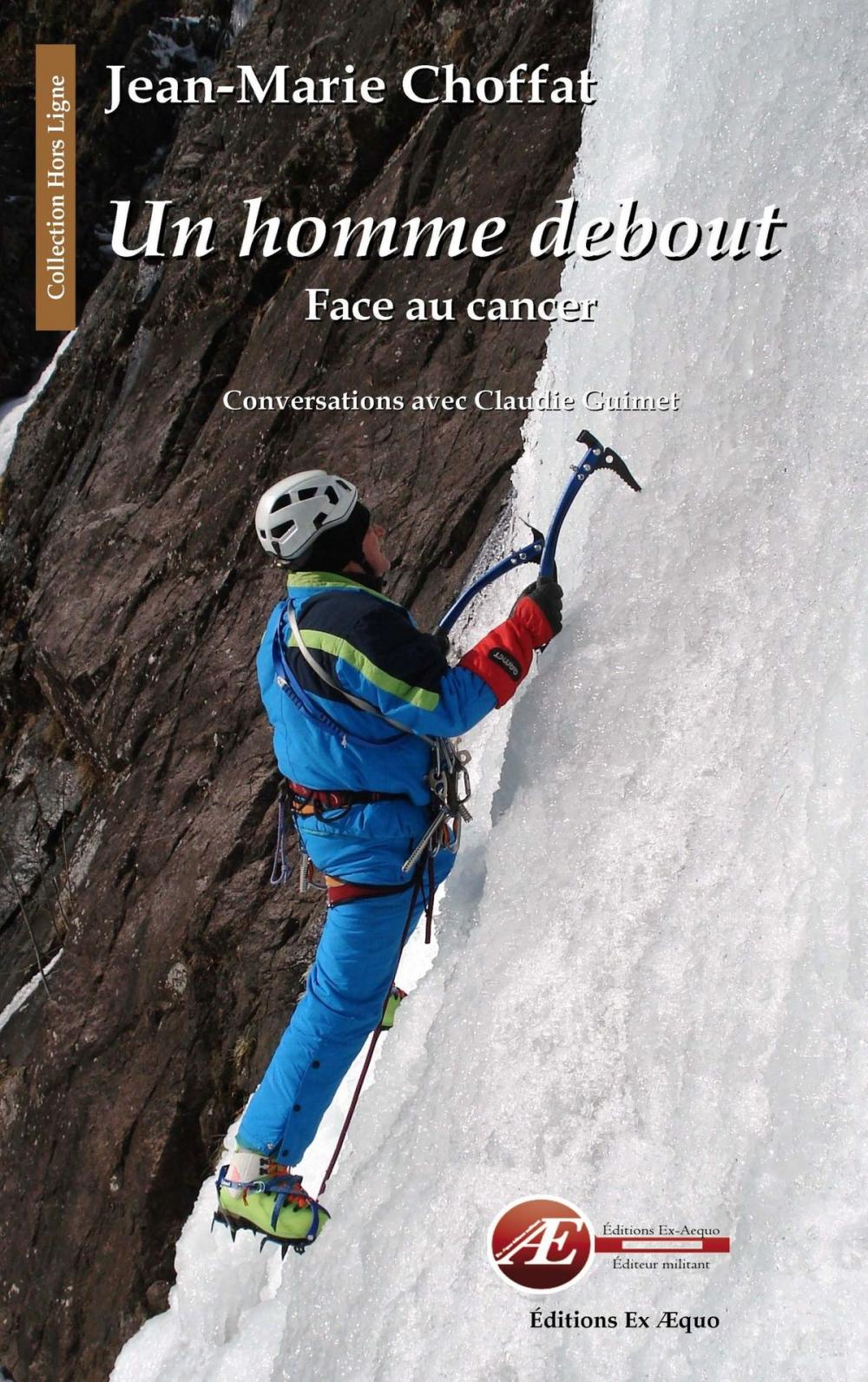 Big bigCover of Un homme debout, face au cancer