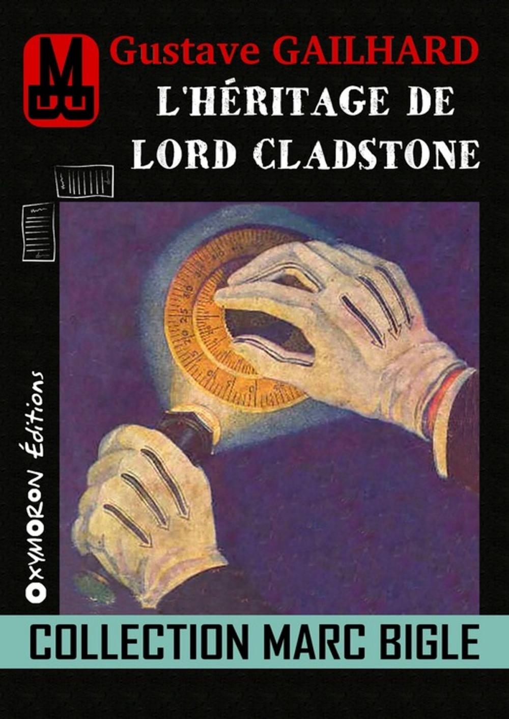 Big bigCover of Marc Bigle - L'héritage de Lord Cladstone