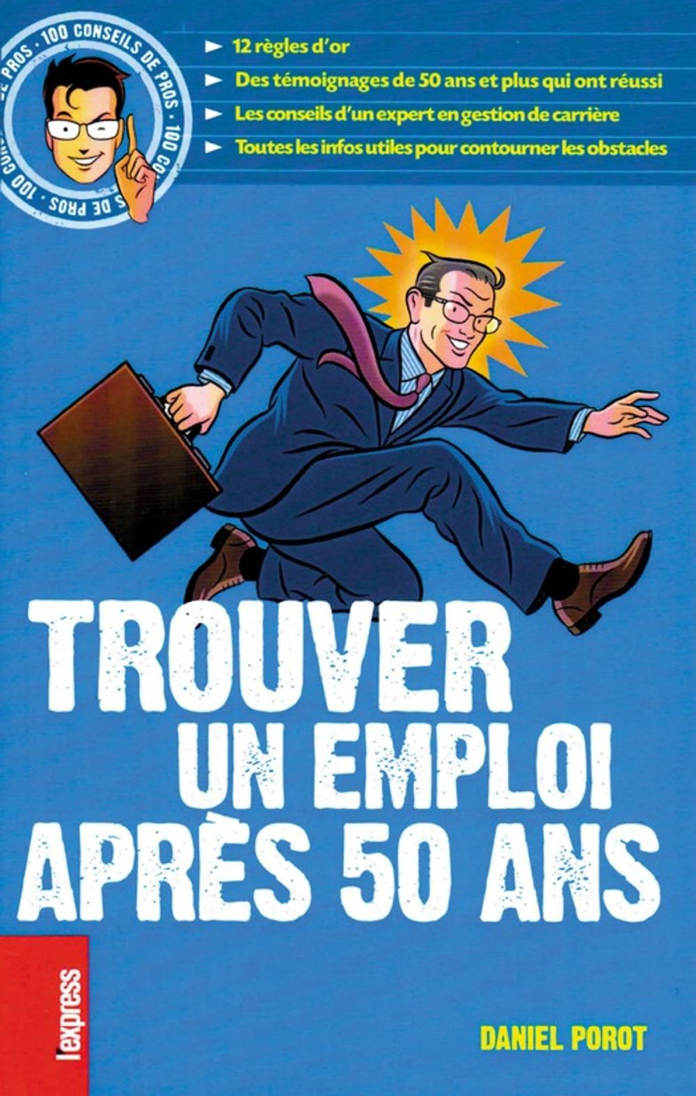 Big bigCover of Trouver Un Emploi Après 50 ans