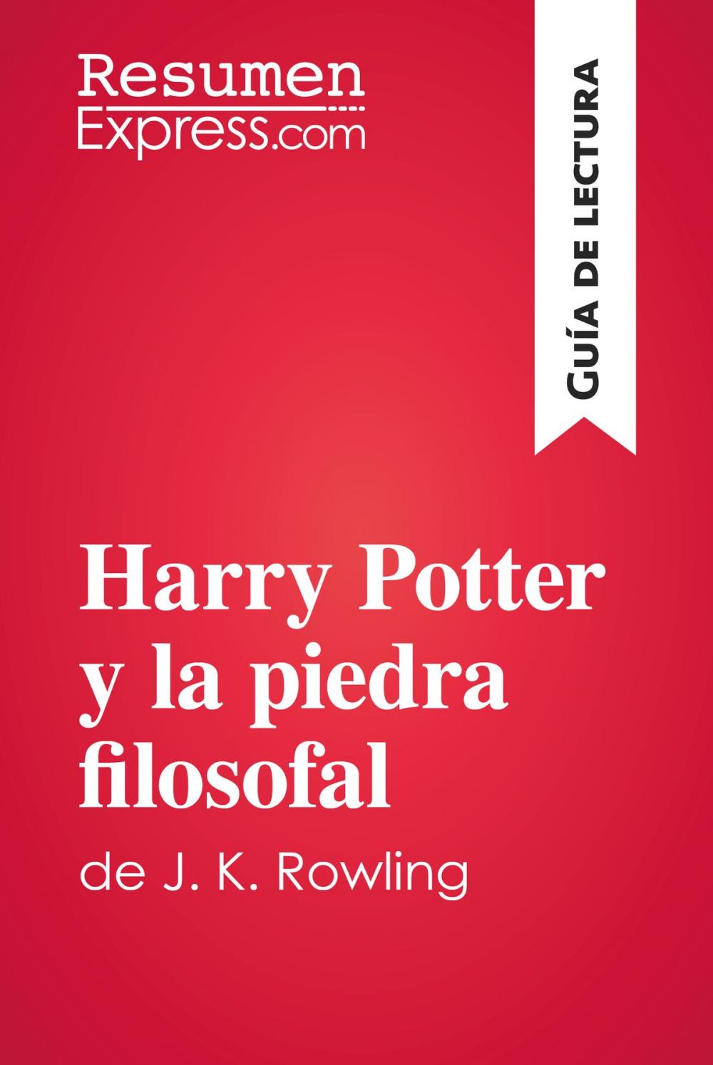 Big bigCover of Harry Potter y la piedra filosofal de J. K. Rowling (Guía de lectura)