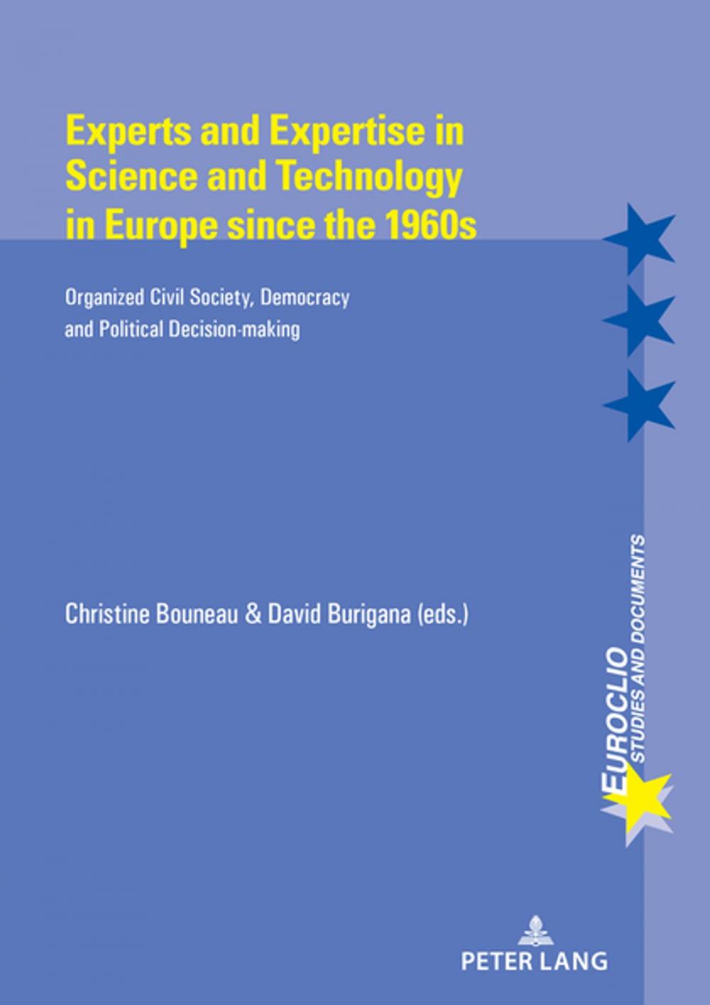 Big bigCover of Experts and Expertise in Science and Technology in Europe since the 1960s