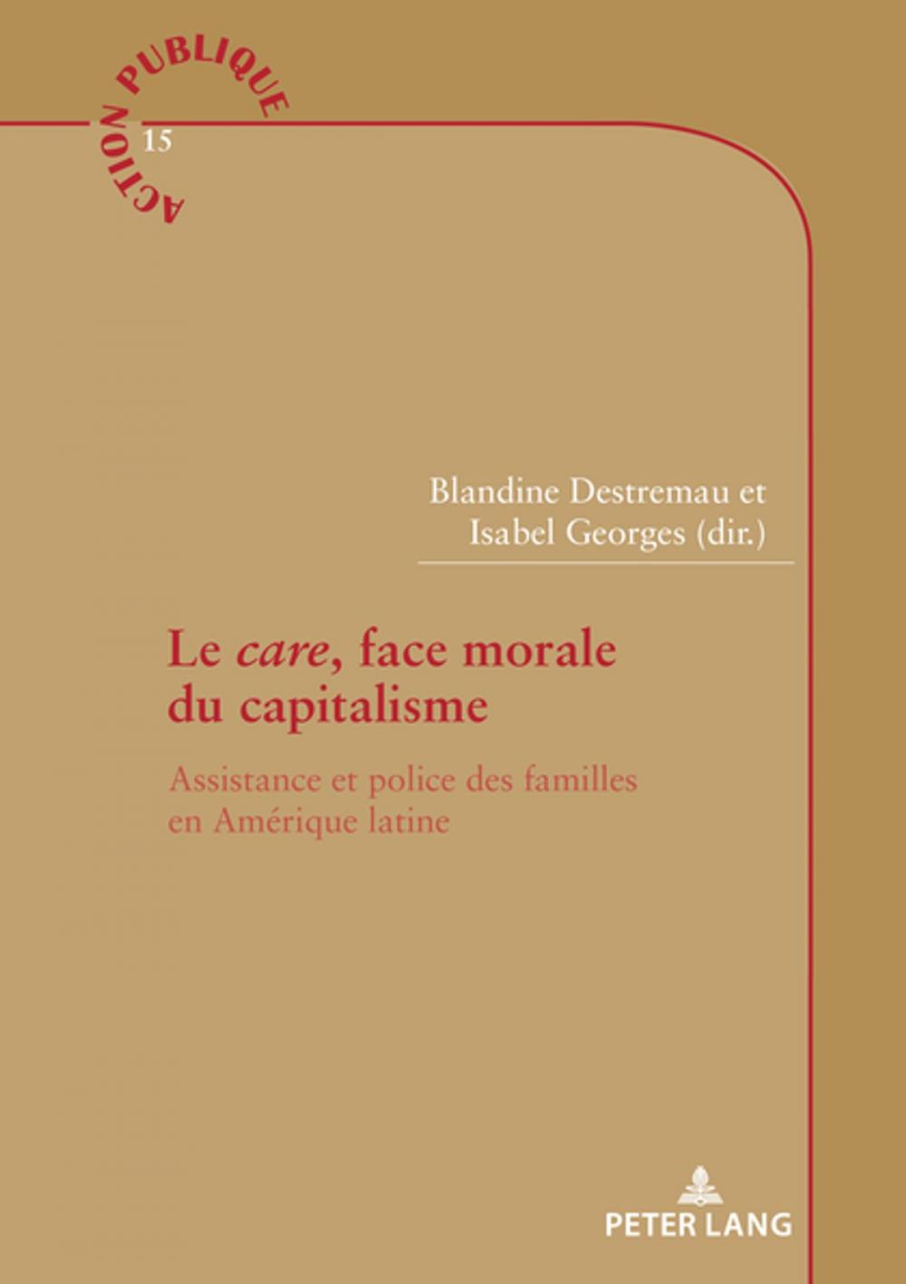 Big bigCover of Le «care», face morale du capitalisme