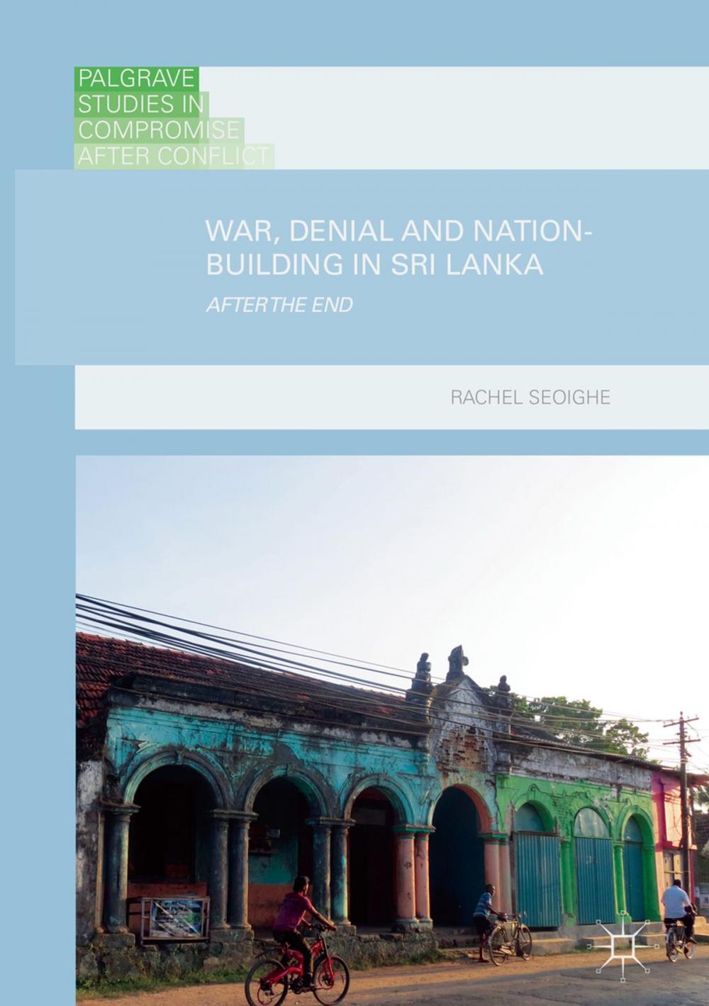 Big bigCover of War, Denial and Nation-Building in Sri Lanka