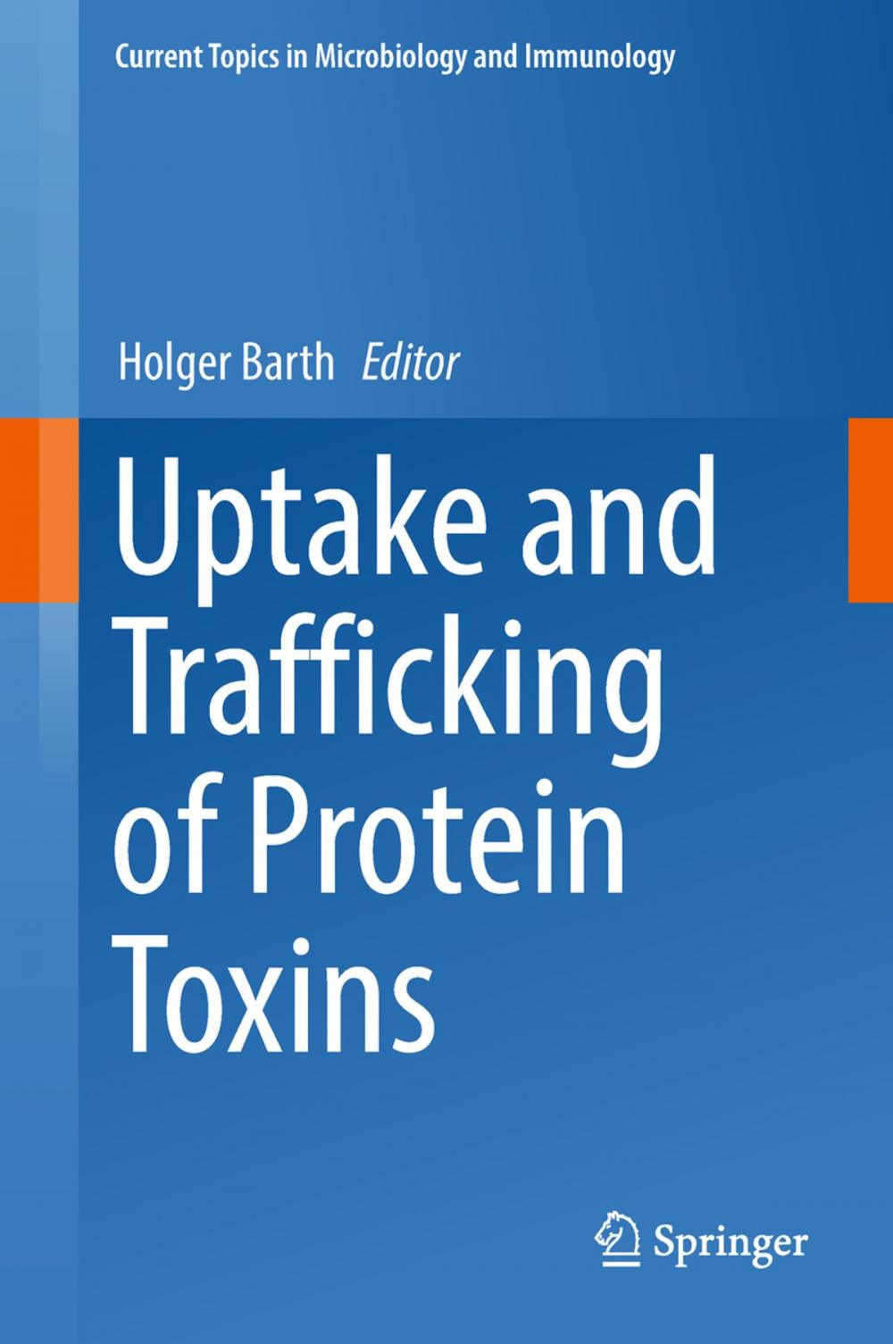 Big bigCover of Uptake and Trafficking of Protein Toxins