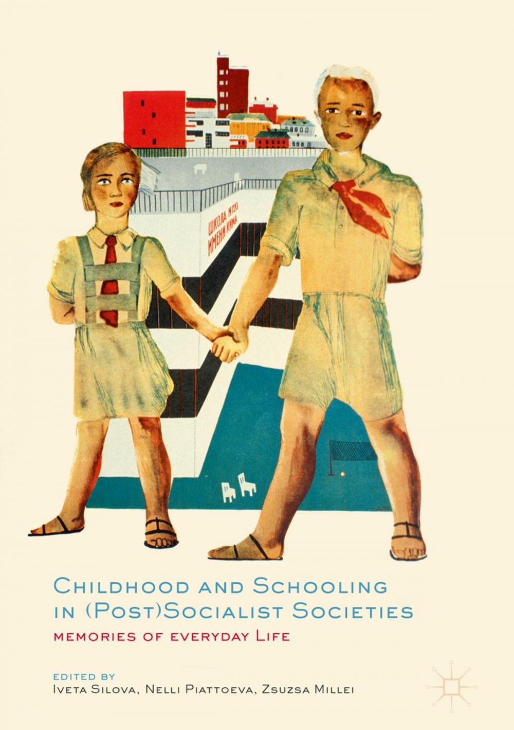 Big bigCover of Childhood and Schooling in (Post)Socialist Societies