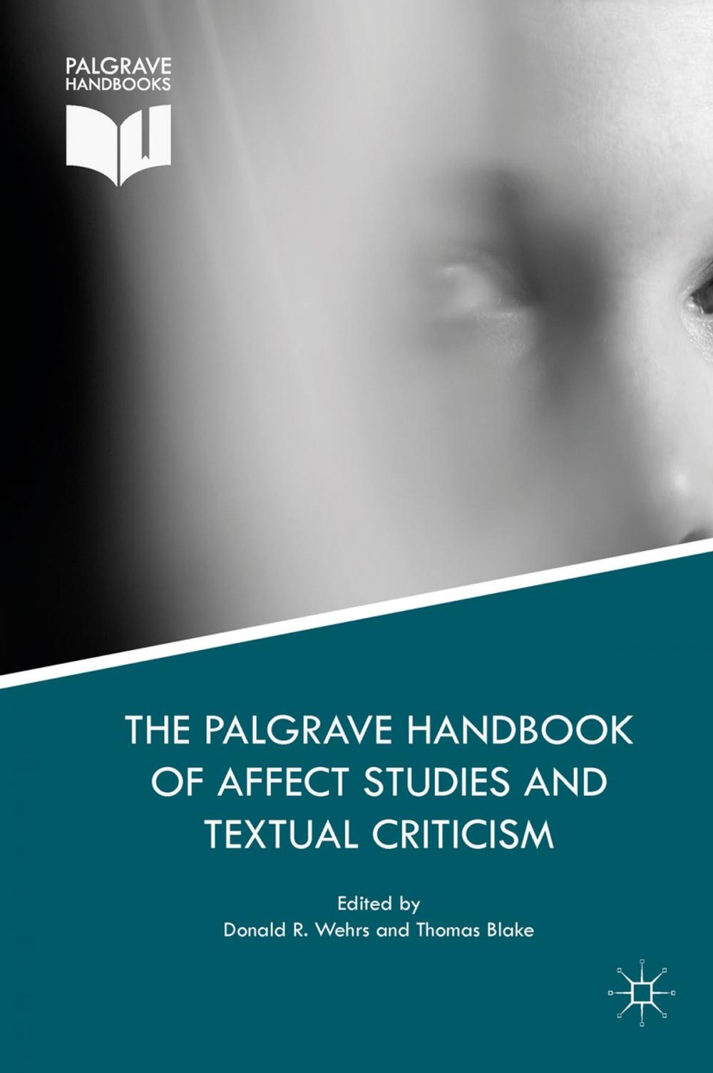 Big bigCover of The Palgrave Handbook of Affect Studies and Textual Criticism