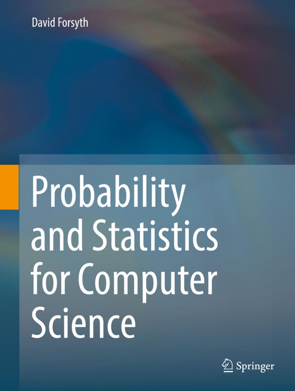 Big bigCover of Probability and Statistics for Computer Science