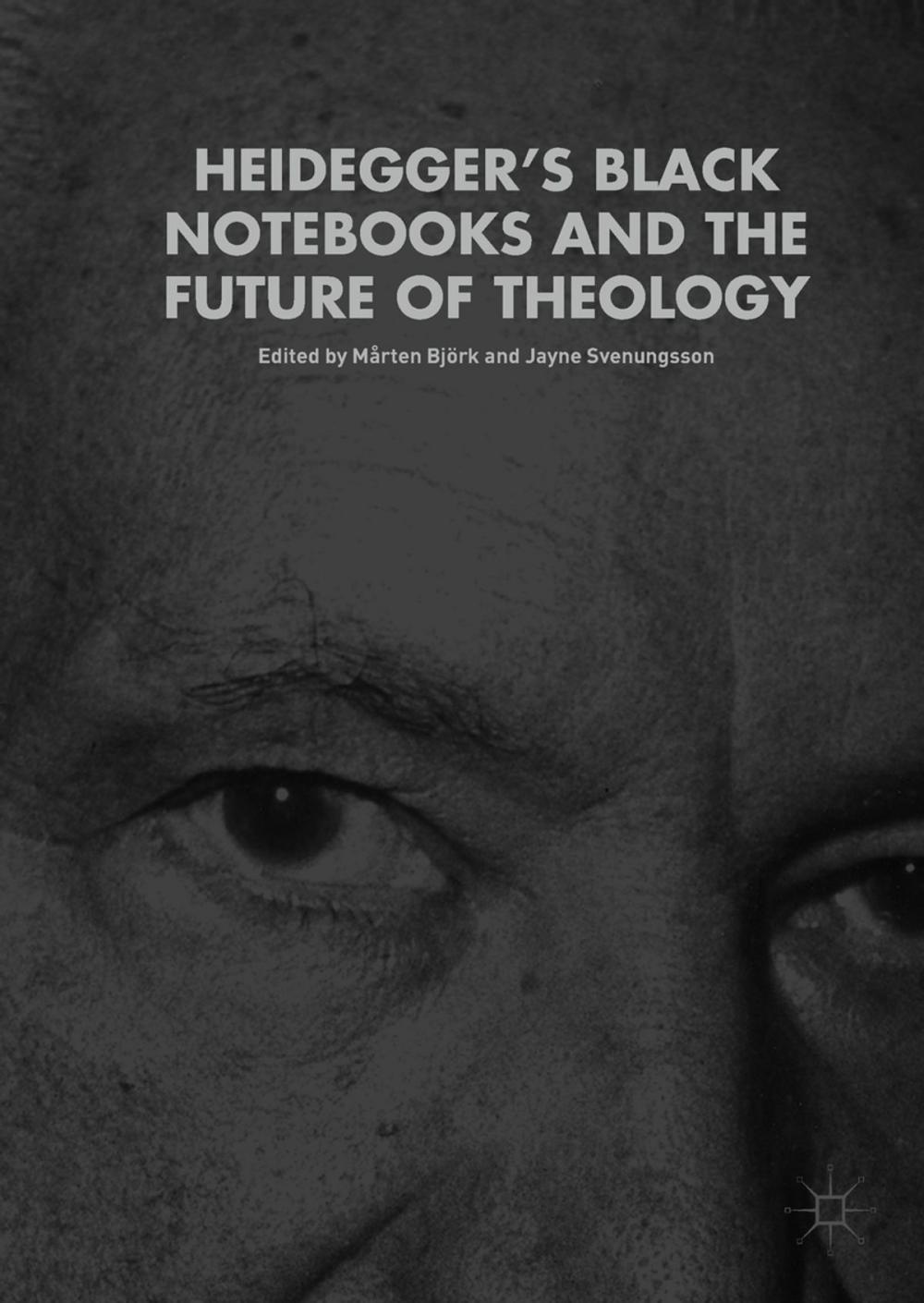 Big bigCover of Heidegger’s Black Notebooks and the Future of Theology