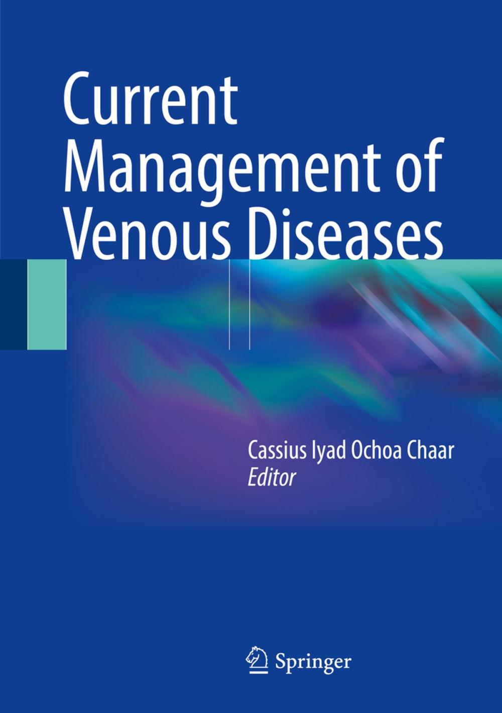 Big bigCover of Current Management of Venous Diseases