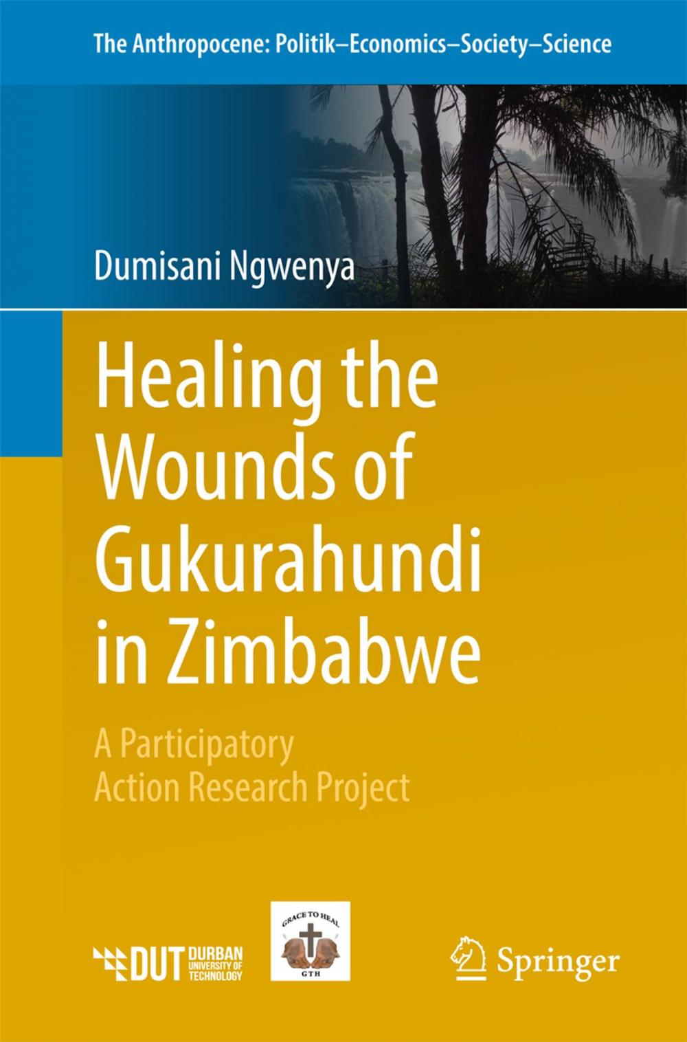 Big bigCover of Healing the Wounds of Gukurahundi in Zimbabwe