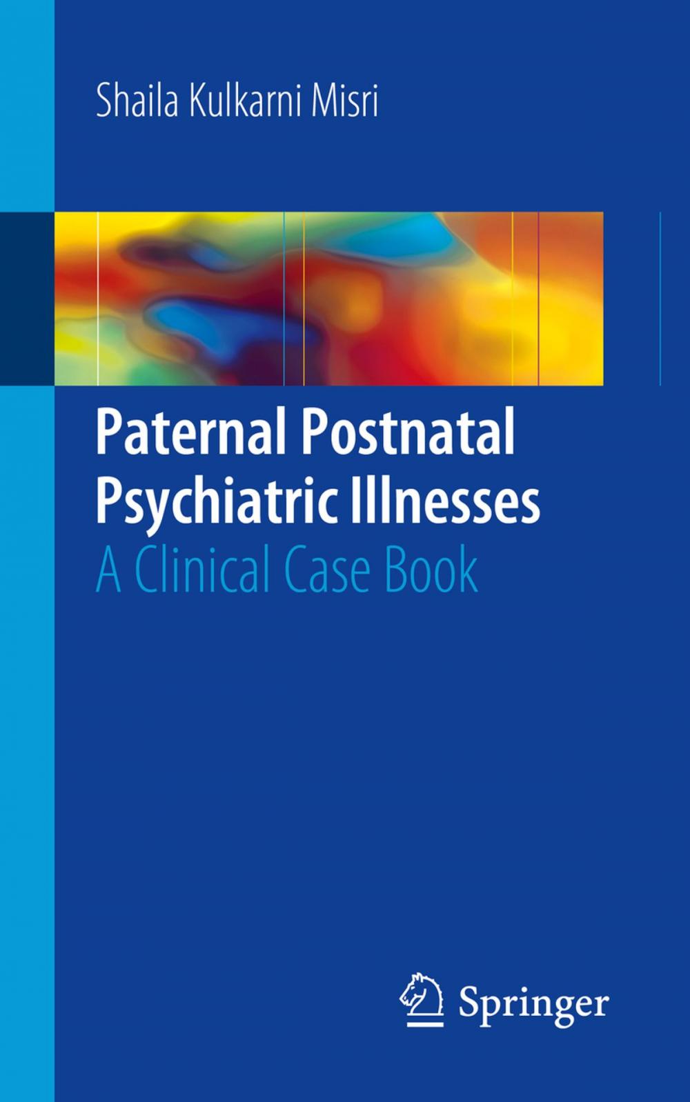 Big bigCover of Paternal Postnatal Psychiatric Illnesses