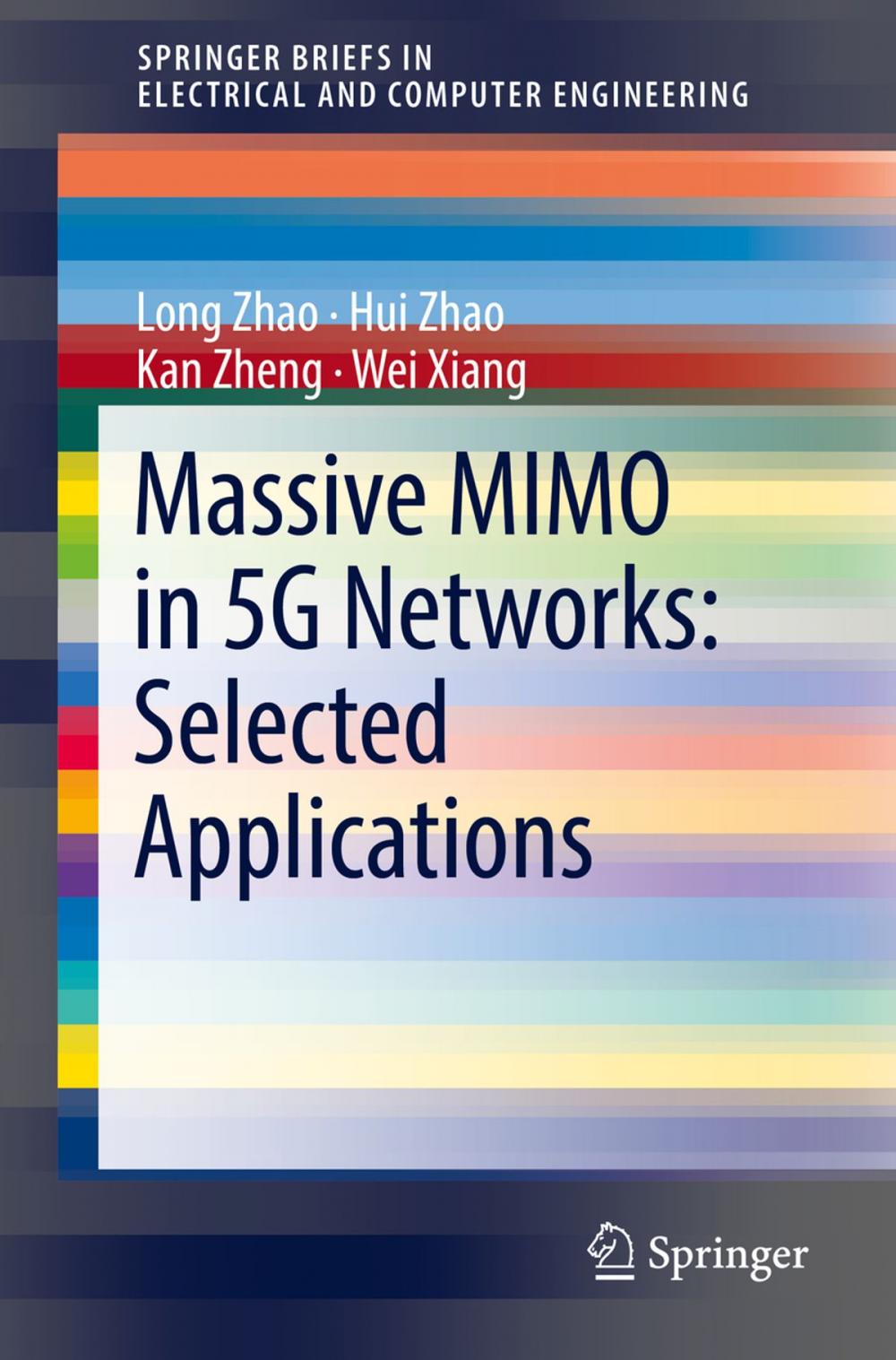 Big bigCover of Massive MIMO in 5G Networks: Selected Applications