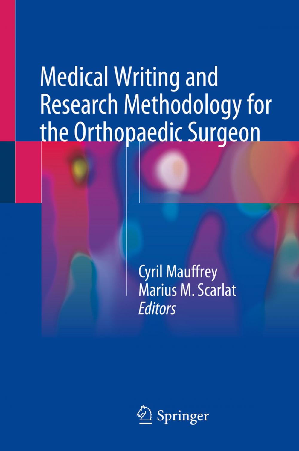 Big bigCover of Medical Writing and Research Methodology for the Orthopaedic Surgeon