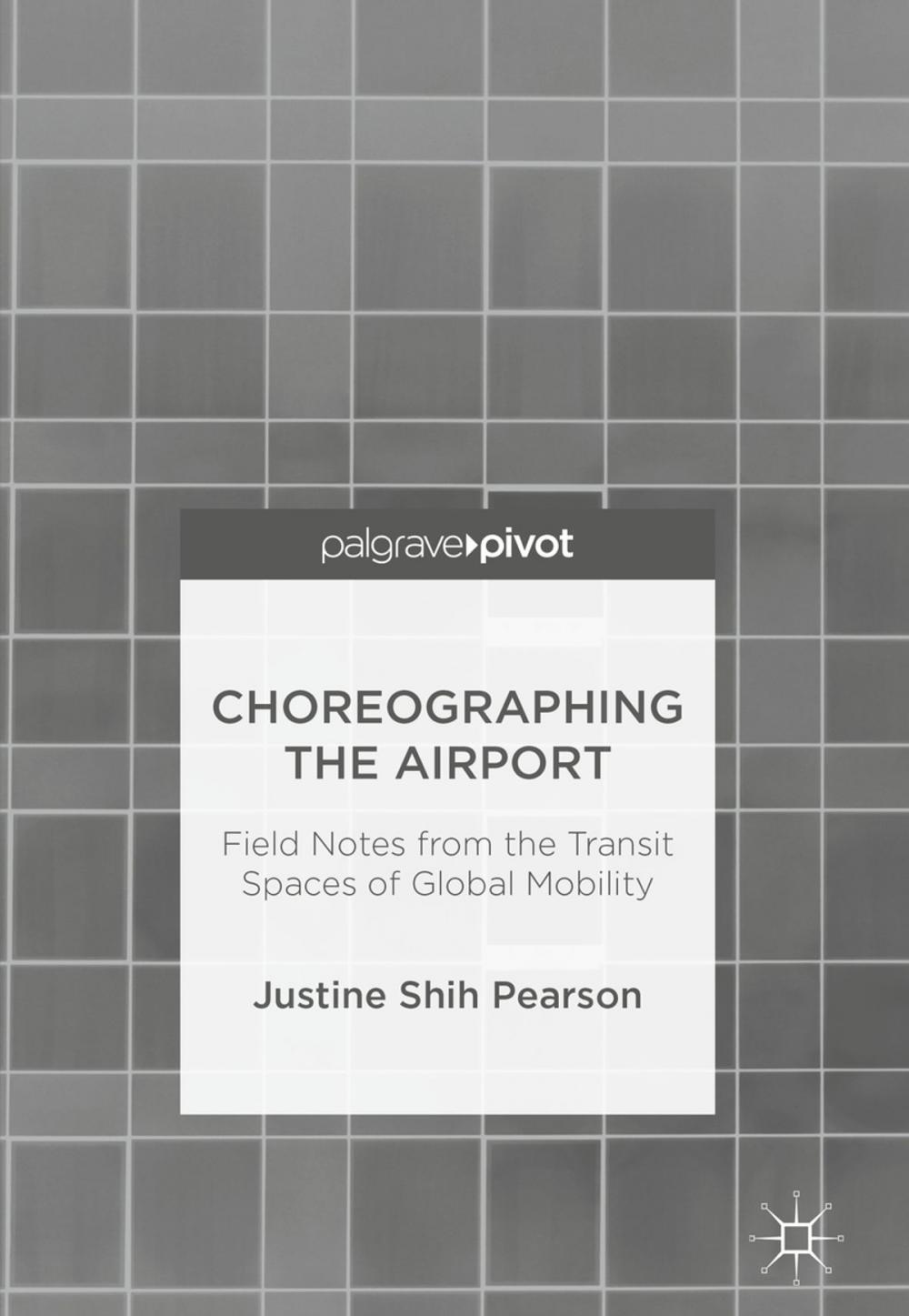 Big bigCover of Choreographing the Airport