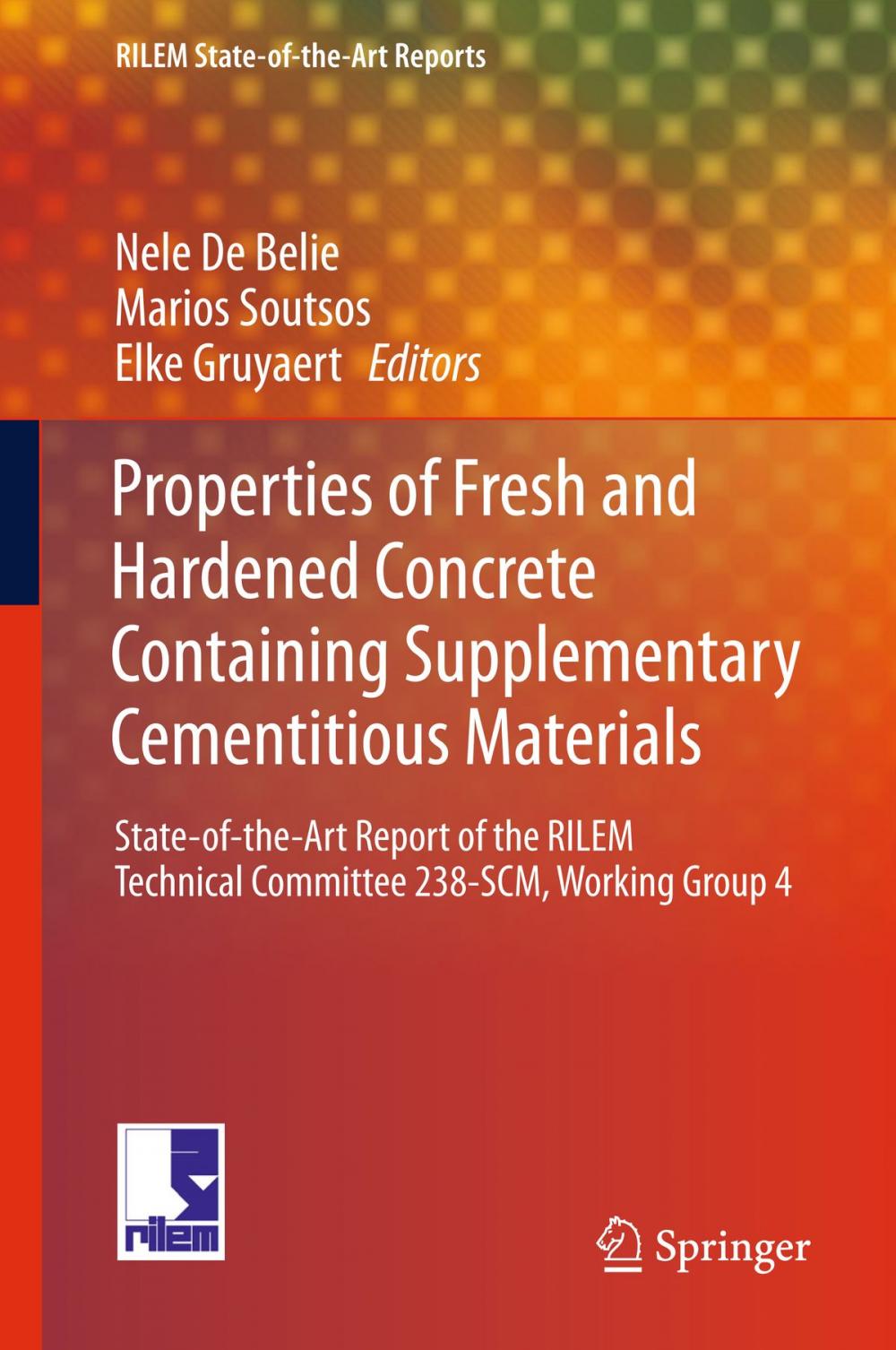 Big bigCover of Properties of Fresh and Hardened Concrete Containing Supplementary Cementitious Materials