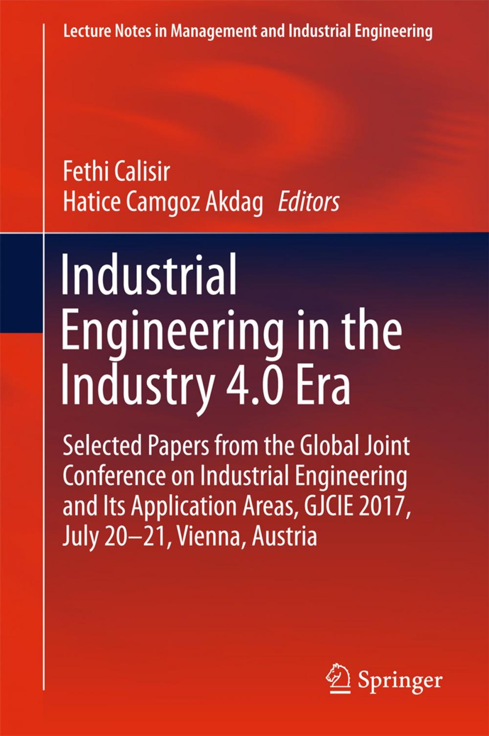 Big bigCover of Industrial Engineering in the Industry 4.0 Era